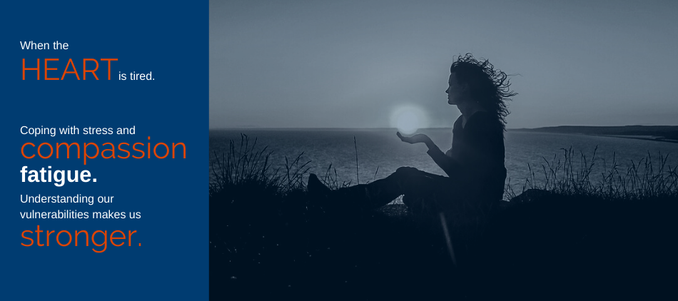 NFDA Blog | Compassion Fatigue: When the Heart is Tired